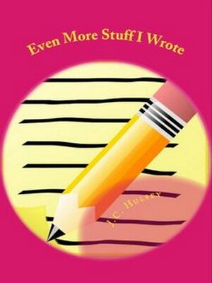 cover image of Even More Stuff I Wrote